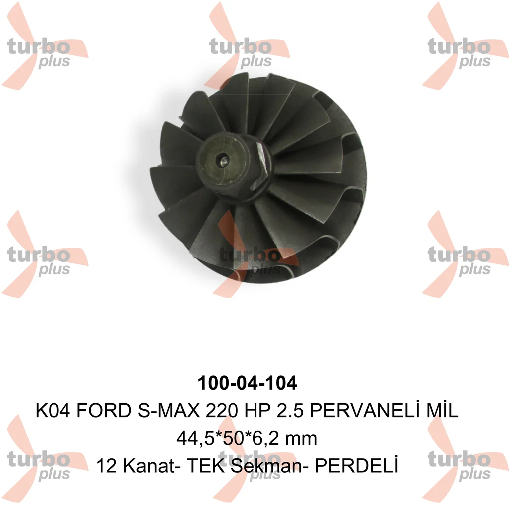 Turbo Plus | K04 FORD S-MAX 220 HP 2.5 PERVANELİ MİL