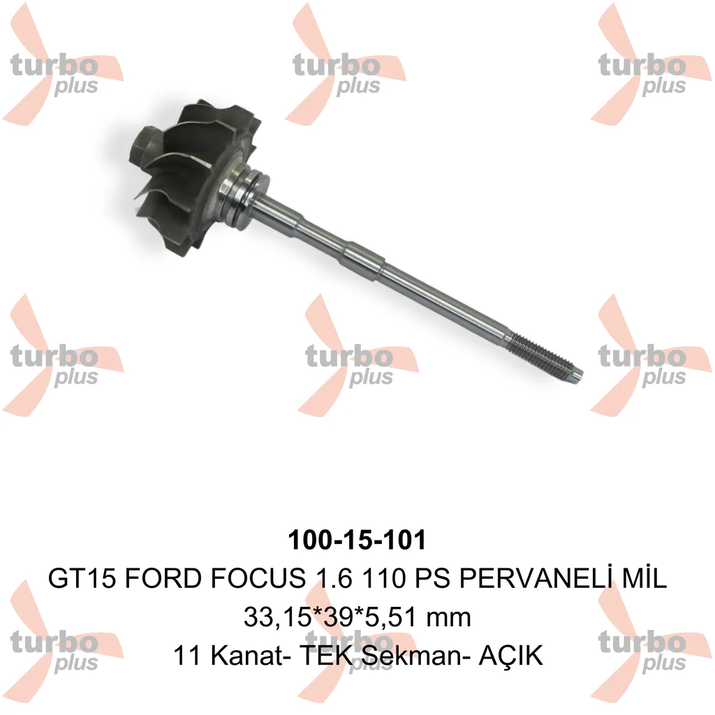 Turbo Plus | GT15 FORD FOCUS 1.6 110 PS PERVANELİ MİL