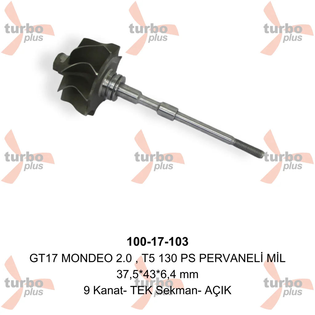 Turbo Plus | GT17 MONDEO 2.0 , T5 130 PS PERVANELİ MİL