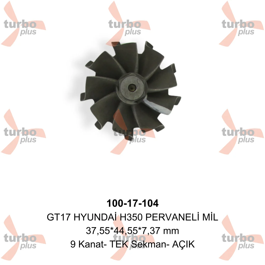 Turbo Plus | GT17 HYUNDAİ H350 PERVANELİ MİL