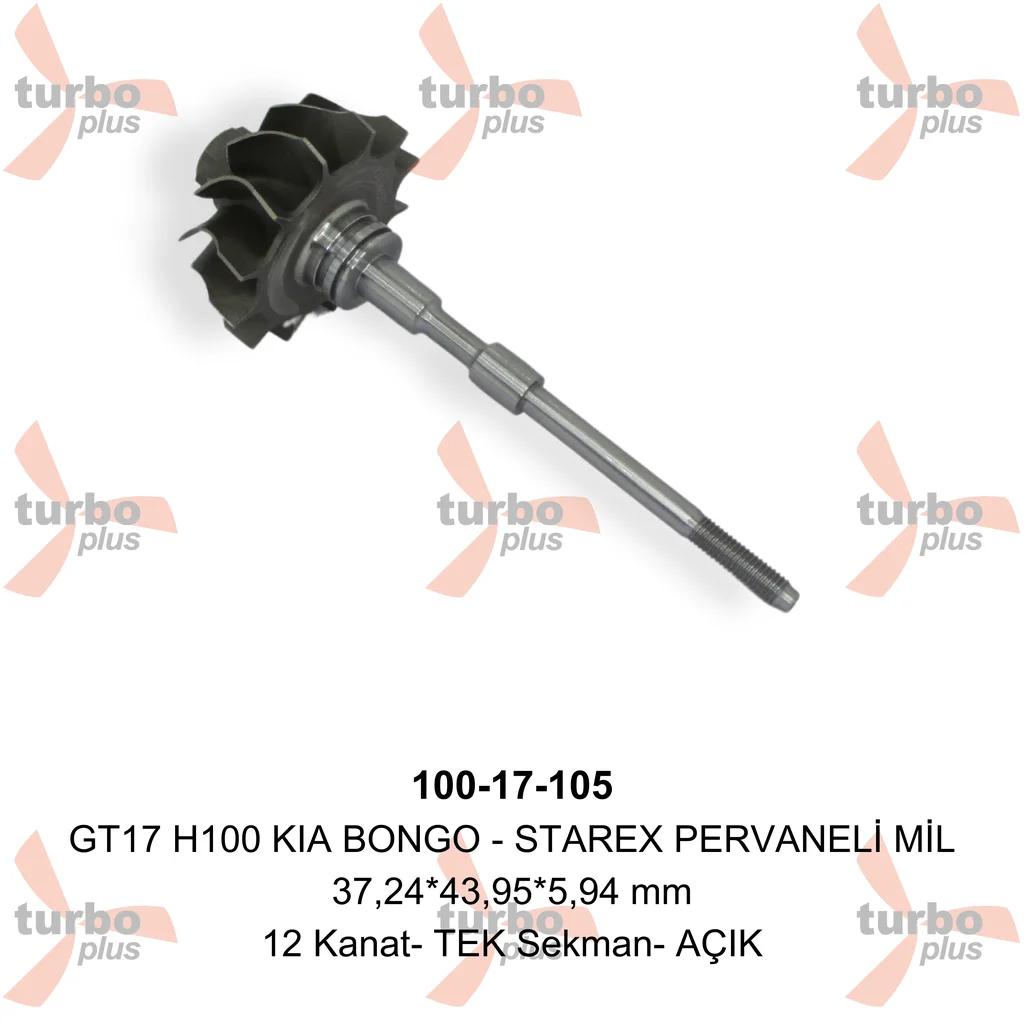 Turbo Plus | GT17 H100 KIA BONGO – STAREX PERVANELİ MİL