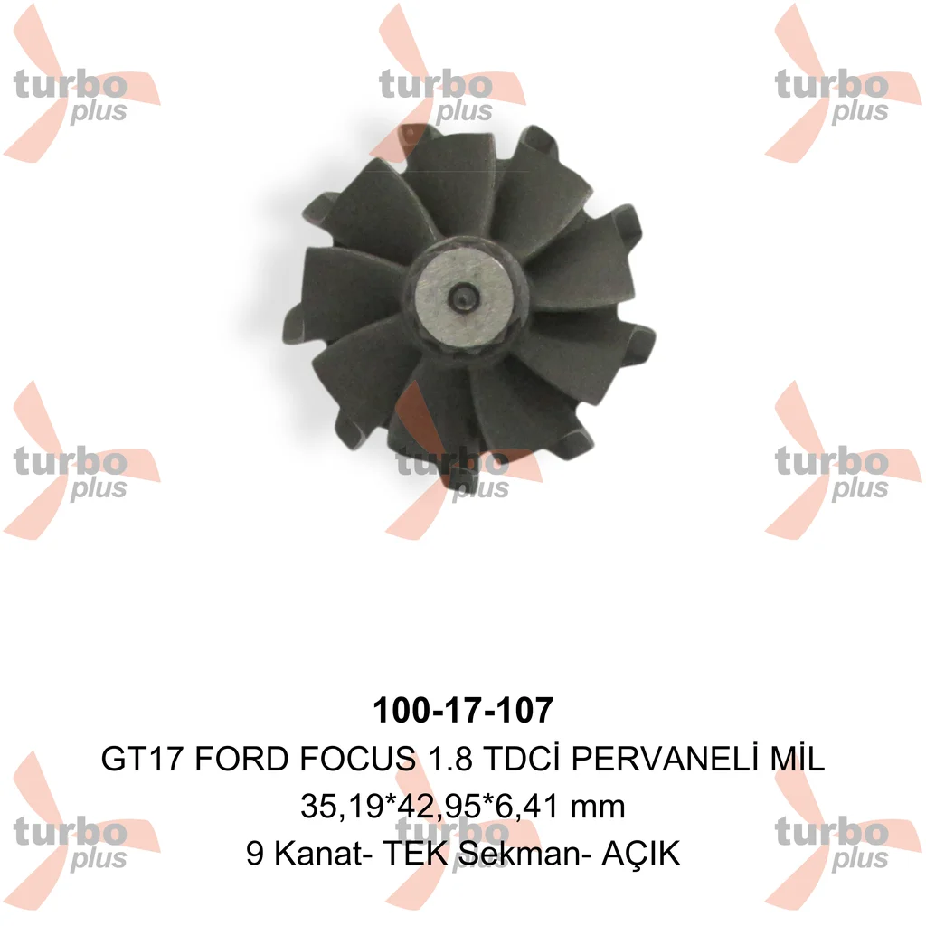 Turbo Plus | GT17 FORD FOCUS 1.8 TDCİ PERVANELİ MİL
