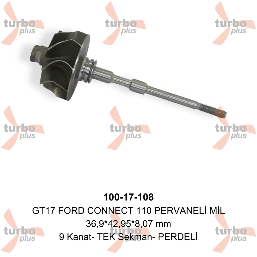 Turbo Plus | GT17 FORD CONNECT 110 PERVANELİ MİL