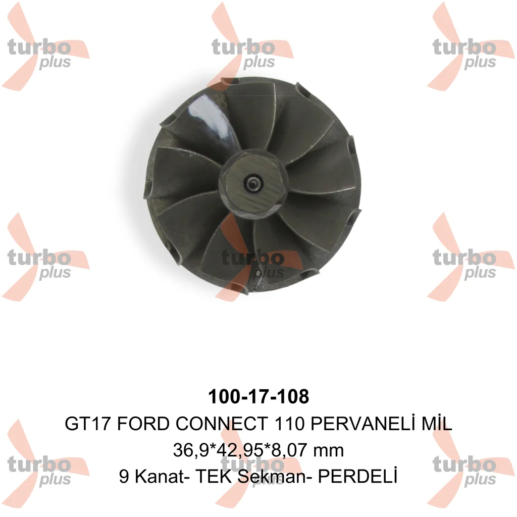 Turbo Plus | GT17 FORD CONNECT 110 PERVANELİ MİL