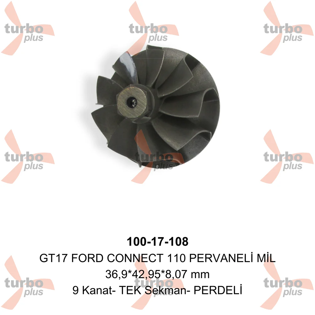 Turbo Plus | GT17 FORD CONNECT 110 PERVANELİ MİL
