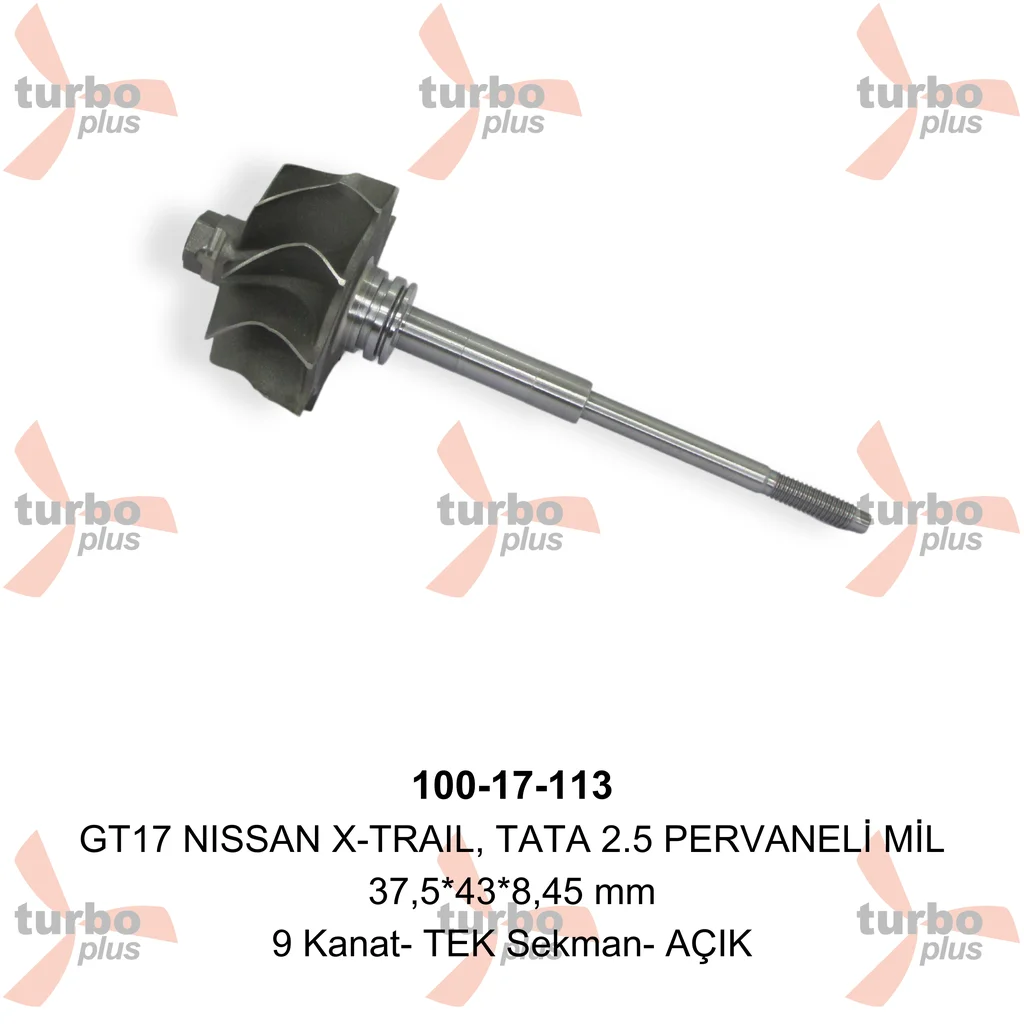 Turbo Plus | GT17 NISSAN X-TRAIL, TATA 2.5 PERVANELİ MİL