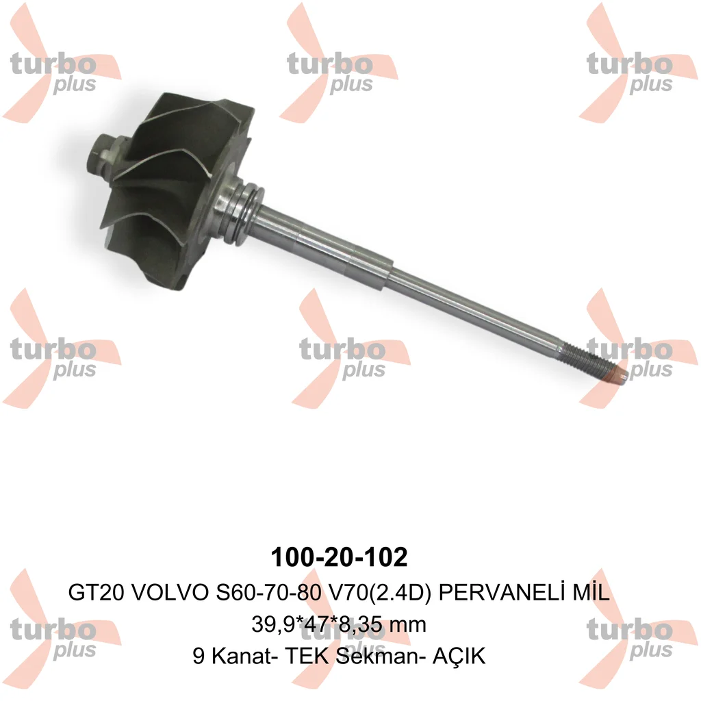 Turbo Plus | GT20 VOLVO S60-70-80 V70(2.4D) PERVANELİ MİL