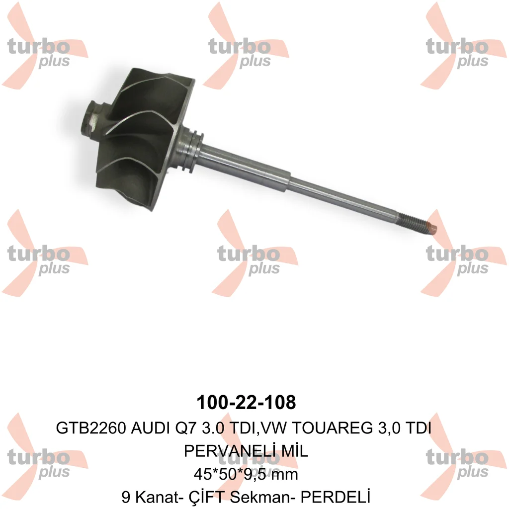 Turbo Plus | GTB2260 AUDI Q7 3.0 TDI,VW TOUAREG 3,0 TDI PERVANE