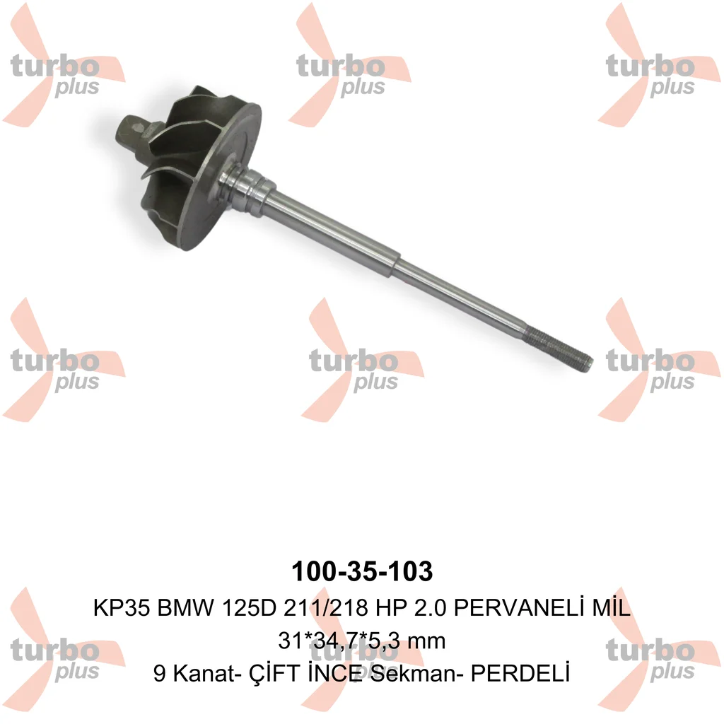 Turbo Plus | KP35 BMW 125D 211/218 HP 2.0 PERVANELİ MİL