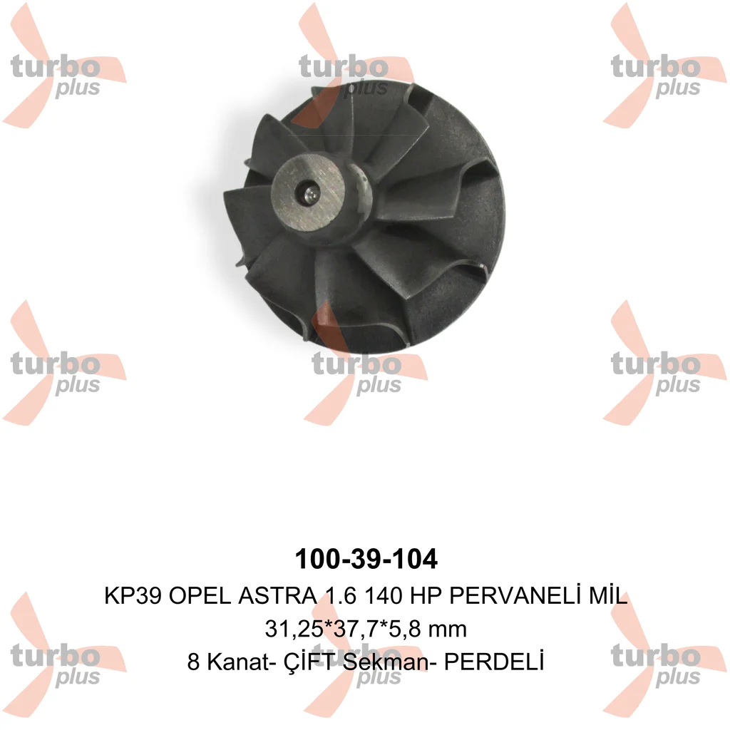 Turbo Plus | KP39 OPEL ASTRA 1.6 140 HP PERVANELİ MİL