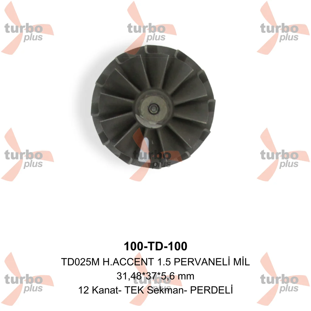 Turbo Plus | TD025M H.ACCENT 1.5 PERVANELİ MİL