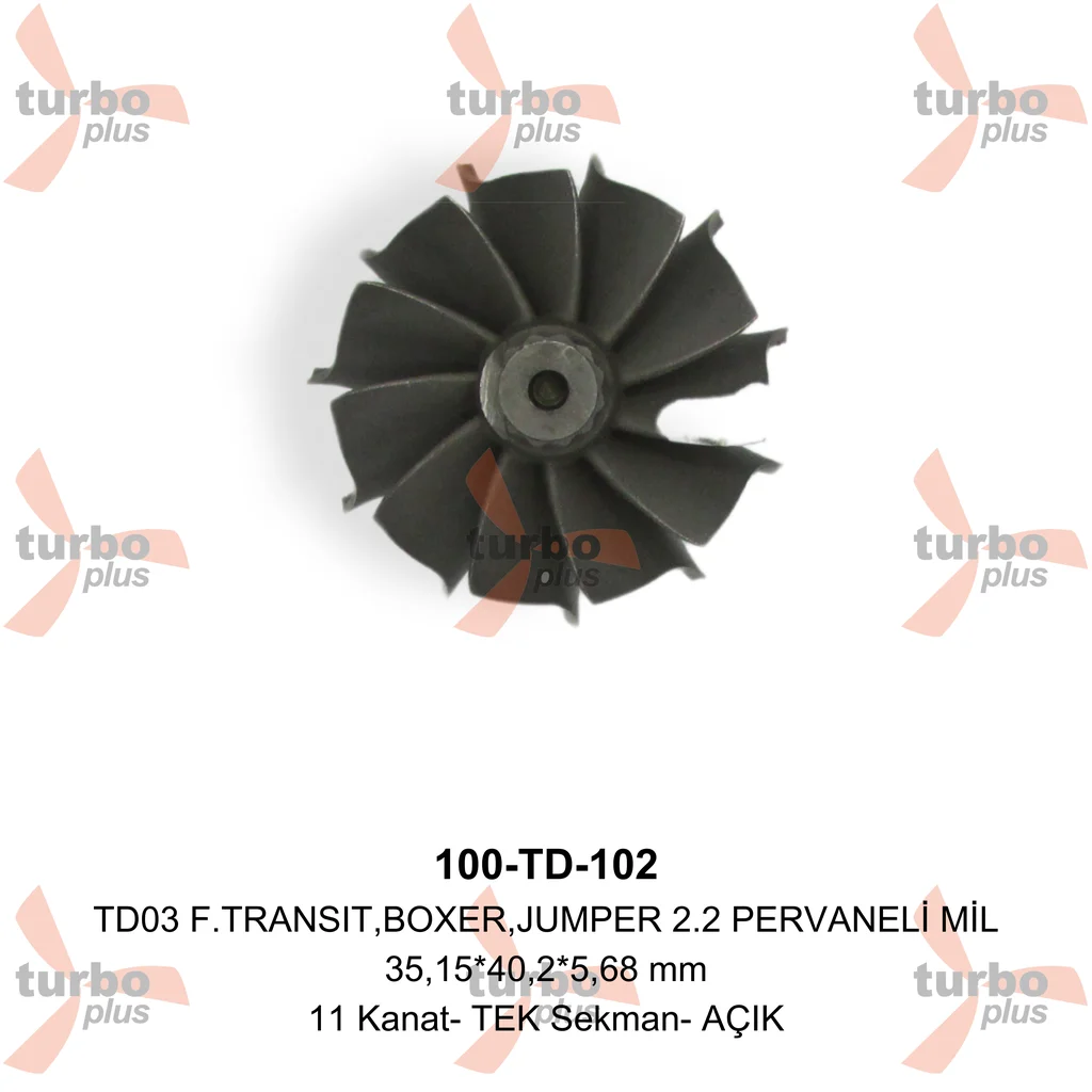 Turbo Plus | TD03 F.TRANSIT,BOXER,JUMPER 2.2 PERVANELİ MİL