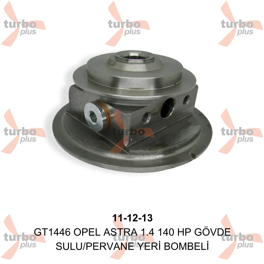 Turbo Plus | GT1446 OPEL ASTRA 1.4 140 HP GÖVDE