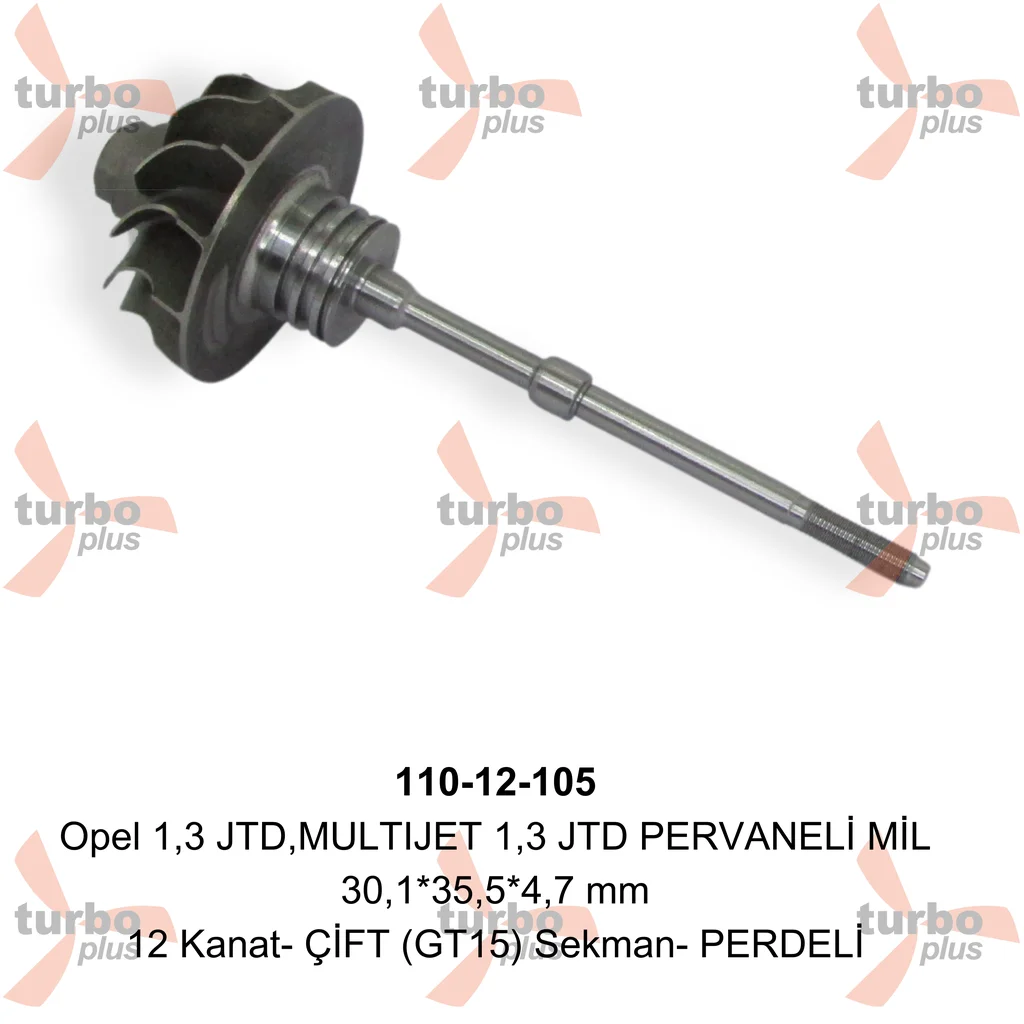Turbo Plus | Opel 1,3 JTD,MULTIJET 1,3 JTD PERVANELİ MİL