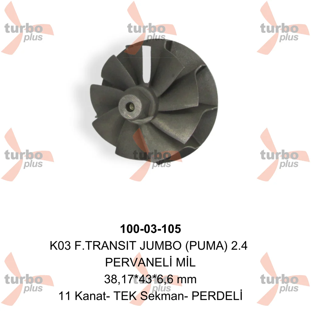 Turbo Plus | K03 F.TRANSIT JUMBO (PUMA) 2.4 PERVANELİ MİL