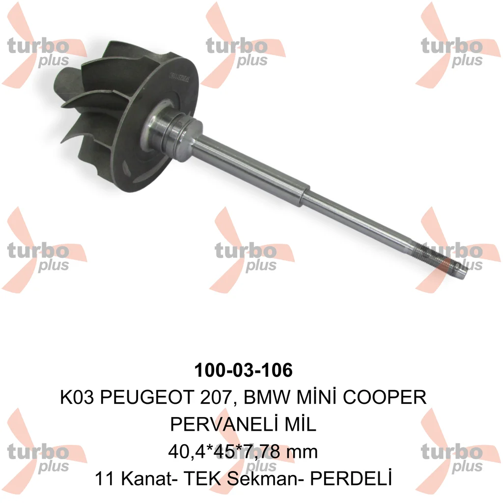 Turbo Plus | K03 PEUGEOT 207, BMW MİNİ COOPER PERVANELİ MİL