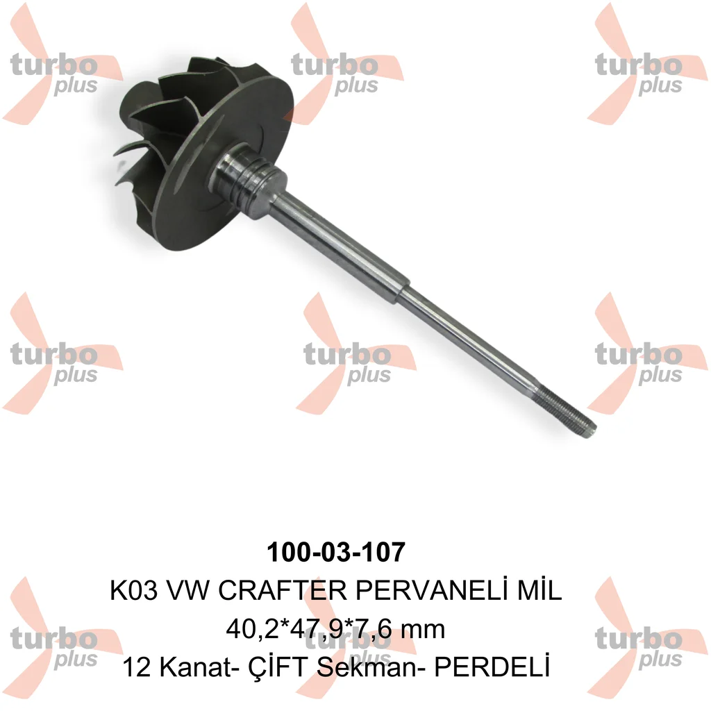 Turbo Plus | K03 VW CRAFTER PERVANELİ MİL