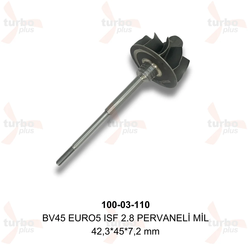 Turbo Plus | BV45 EURO5 ISF 2.8 PERVANELİ MİL
